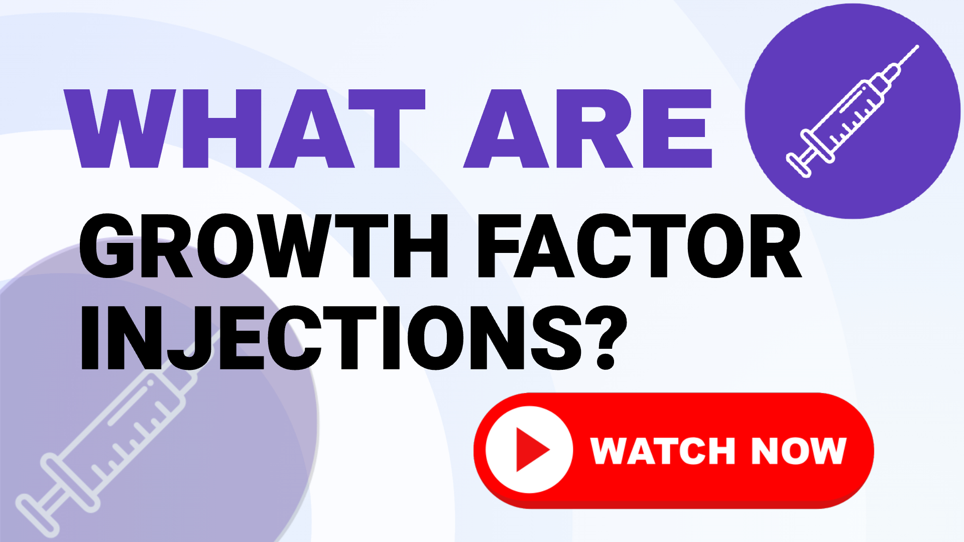 Growth Factor Injections